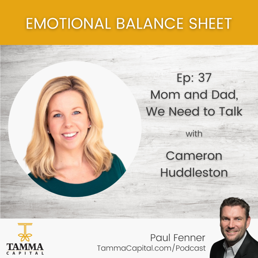 Emotional Balance Sheet Ep 37 - How to Talk to Your Parents About Finances 2