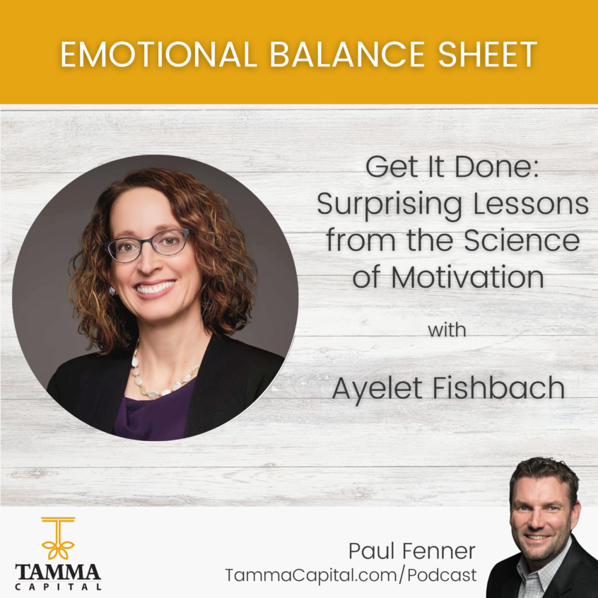 Ayelet Fishbach, Get It Done, University of Chicago